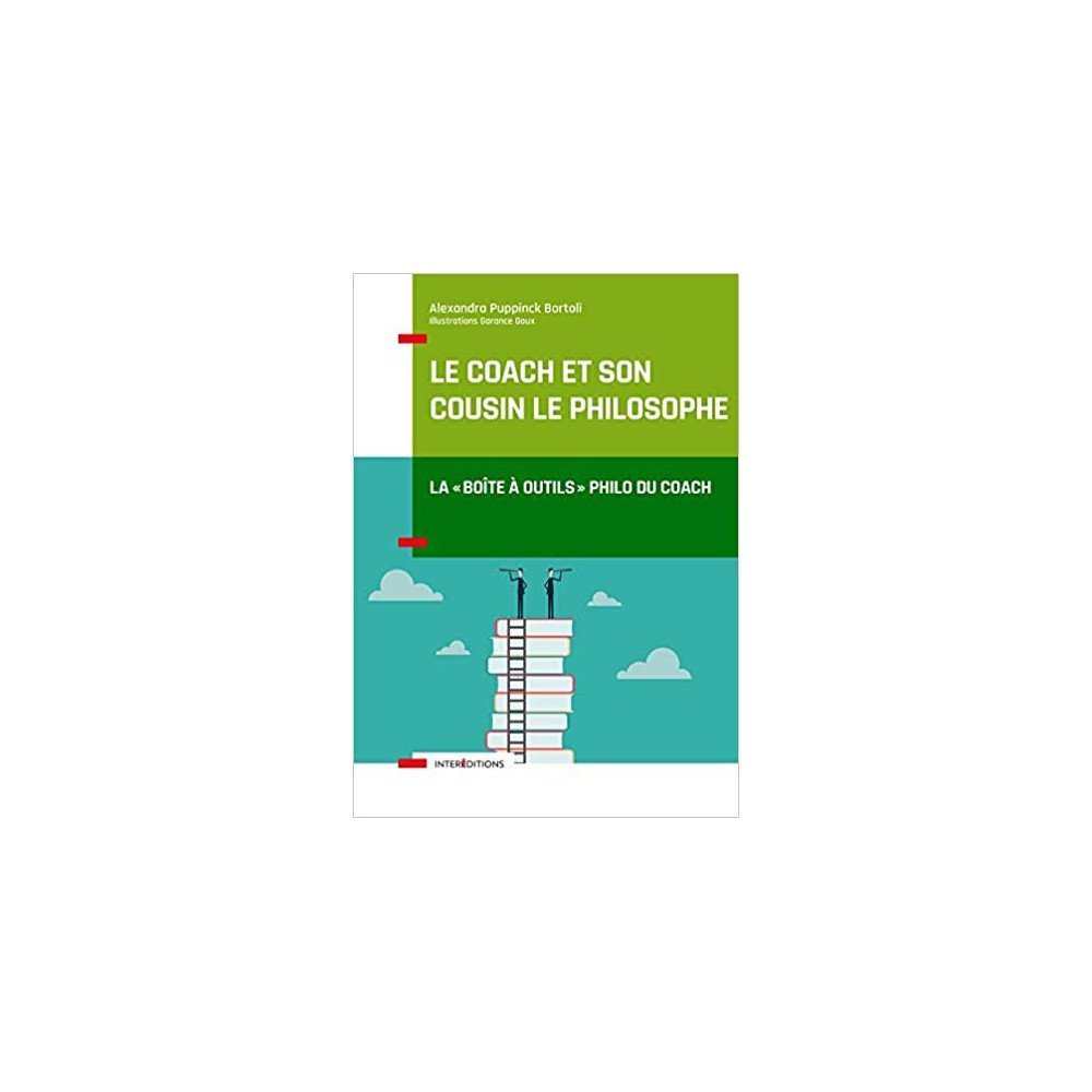 Le coach et son cousin le philosophe - la boite à outils philo du coach