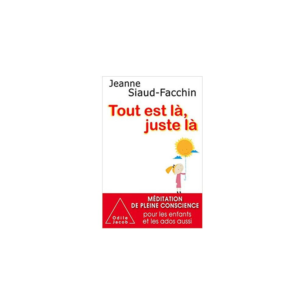 Tout est là, juste là Tout est là, juste là