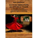 Guide du thérapeute au pays de la transe - Manuel pratique d'hypnose ericksonienne orientée vers les solutions