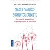 Apaiser l'angoisse, surmonter l'anxiété