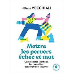 Mettre les pervers échec et mat 