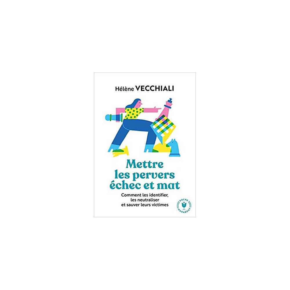 Mettre les pervers échec et mat Mettre les pervers échec et mat