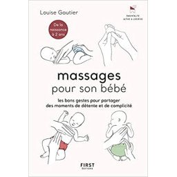 Massages pour son bébé - Les bons gestes et astuces pour partager des moments de complicité
