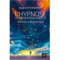 L'hypnose multidimensionnelle, méthode et témoignages