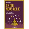 Ce qui nous relie: Vers un esprit transpersonnel