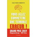 Vous allez commettre une terrible erreur !