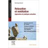 Relaxation et méditation: Approches et pratiques actuelles 