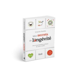 Mes secrets de longévité - Une encyclopédie pratique du bien-vieillir