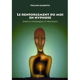Le renforcement du moi en hypnose - Aspects théoriques et pratiques (bleu - légèrement abîmé)