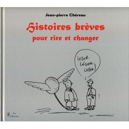 Histoires brèves pour rire et changer (Bleu légèrement abîmé)