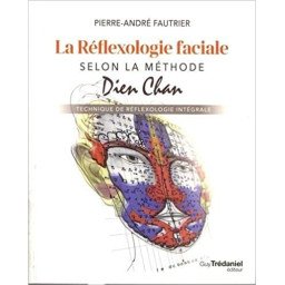 La réflexologie faciale selon la méthode Dien Chan