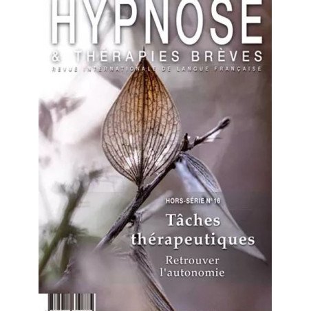 Revue Hypnose et Thérapies Brèves Hors-Série n° 16  - Tâches thérapeutiques
