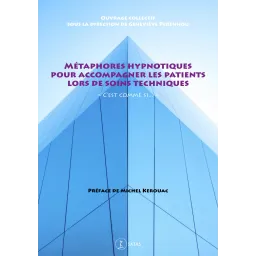 Métaphores hypnotiques pour accompagner les patients lors de soins tec (Bleu - légèrement abîmé)
