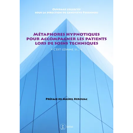 Métaphores hypnotiques pour accompagner les patients lors de soins tec (Bleu - légèrement abîmé)