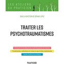 Traiter les psychotraumatismes