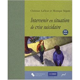 Intervenir en situation de crise suicidaire: L'entrevue clinique