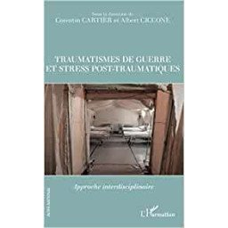 Traumatismes de guerre et stress pos-traumatiques: Approche interdisciplinaire