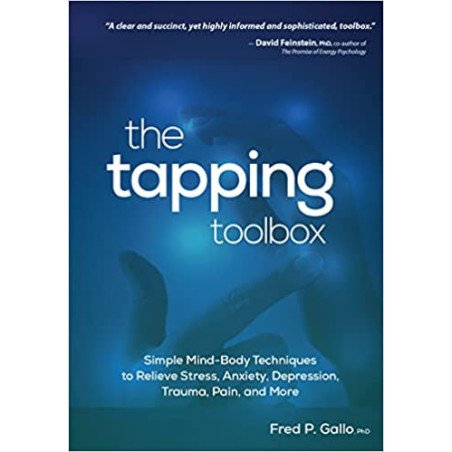 The Tapping Toolbox - Simple Body-Based Techniques to relief stress, Anxiety, ...
