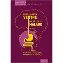 Parle à mon ventre, ma tête est malade - Le rôle du microbiote intestinal dans la santé mentale