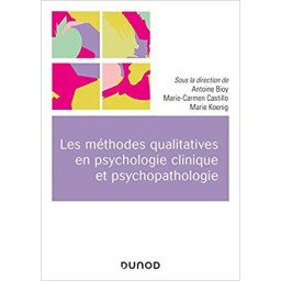 Les méthodes qualitatives en psychologie clinique et psychopathologie