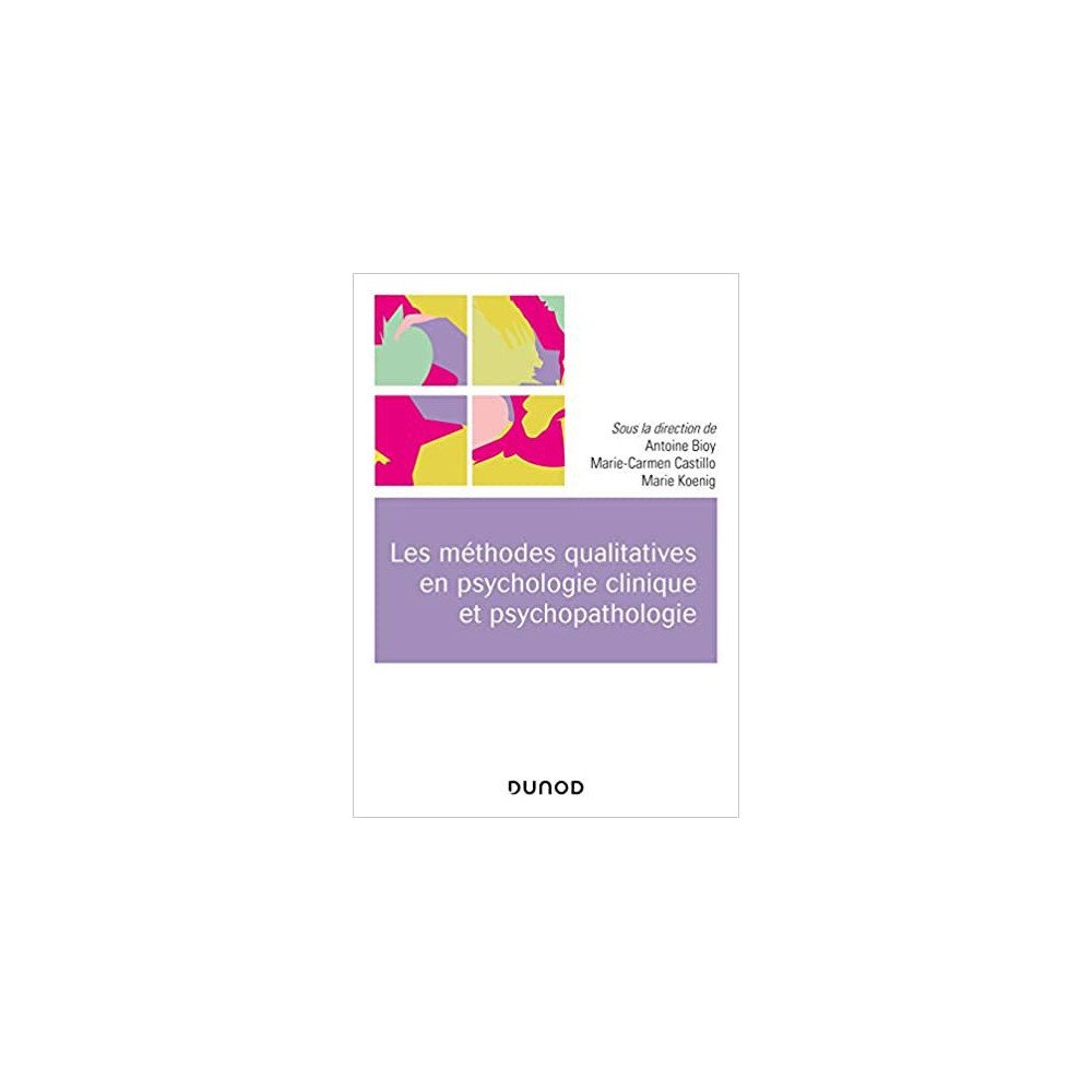 Les méthodes qualitatives en psychologie clinique et psychopathologie