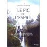 Le pic de l'esprit - Une randonnée initiatique dans le territoire de la pensée