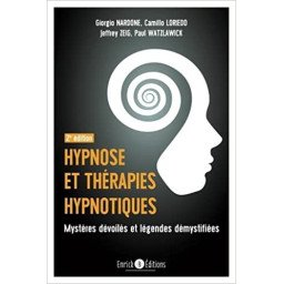Hypnose et thérapies hypnotiques - Mystères dévoilés et légendes