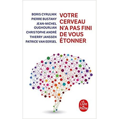 Votre cerveau n'a pas fini de vous étonner