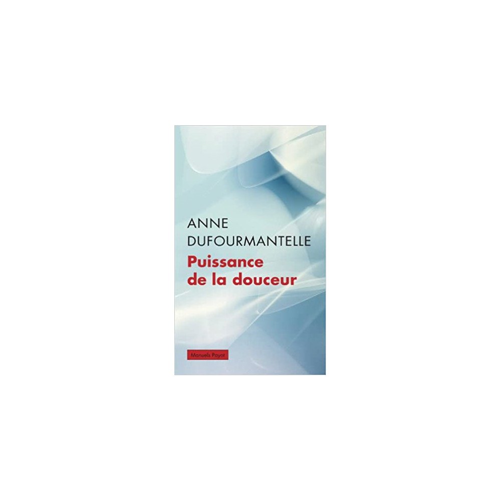 Puissance de la douceur Puissance de la douceur