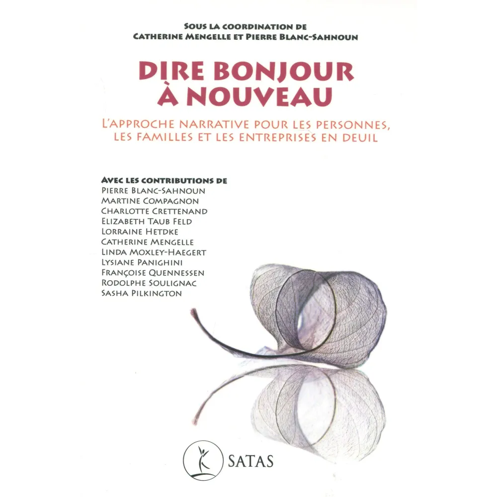 Dire bonjour à nouveau - L'Approche Narrative (bleu légèrement abîmé) Dire bonjour à nouveau - L'Approche Narrative (bleu légèrement abîmé)