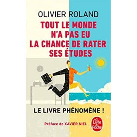 Tout le monde n'a pas eu la chance de rater ses études