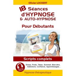 18 séances d'hypnose & auto-hypnose pour débutants