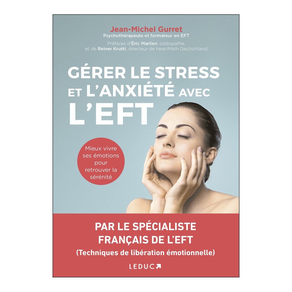 Gérer le stress et l'anxiété avec l'EFT