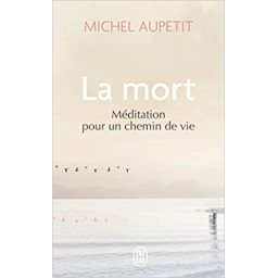 La mort: Méditation pour un chemin de vie