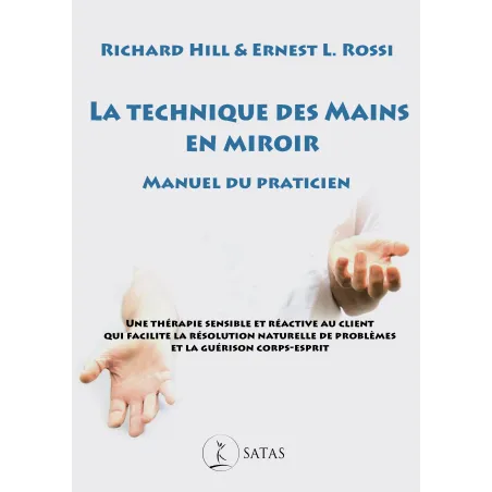 La technique des Mains en miroir - Manuel du praticien