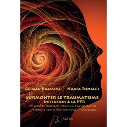 Surmonter le traumatisme, initiation à la PTR, psychothérapie du trauma réassociative - Hypnose conversationnelle stratégique