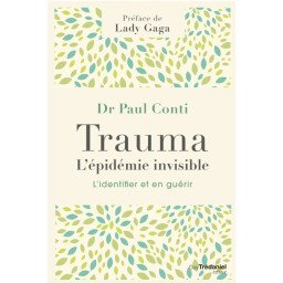 Trauma, l'épidémie invisible