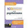 100 questions/réponses sur le psychotrauma