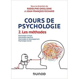 Cours de psychologie - Tome 2 - Les méthodes
