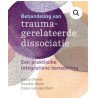 Behandeling van traumagerelateerde dissociatie Een praktische integratieve benadering