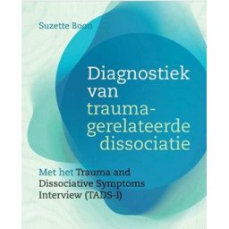 Diagnostiek van traumagerelateerde dissociatie: met het Trauma and Dissociation Symptoms Interview (TADS-I)