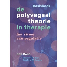 De polyvagaaltheorie in therapie: het ritme van regulatie - basisboek