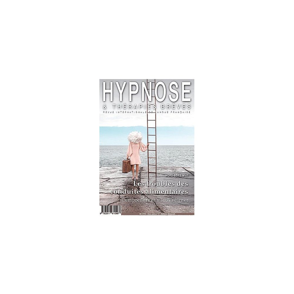 Revue Hypnose et Thérapies Brèves Hors-Série n° 17 - Les troubles des conduites alimentaires