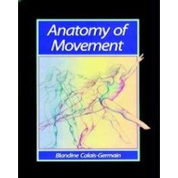 Anatomy of Movement  Volume 1
