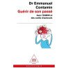 Guérir de son passé - Avec l'EMDR et des outils d'autosoin - Poche