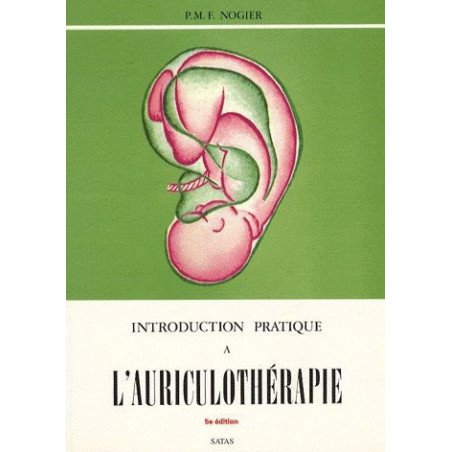 Introduction pratique a l'auriculotherapie 5e edition