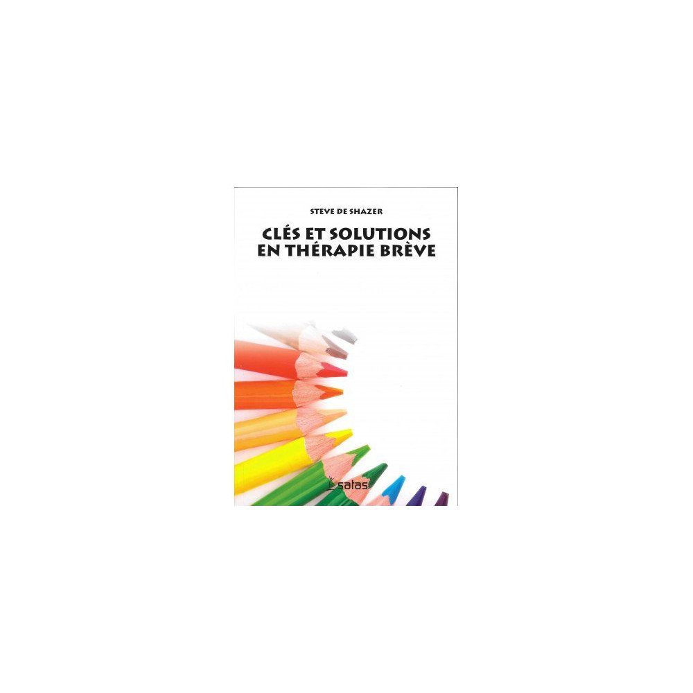 Clés et solutions en thérapie brève (label Rouge - fortement abîmé) Clés et solutions en thérapie brève (label Rouge - fortement abîmé)