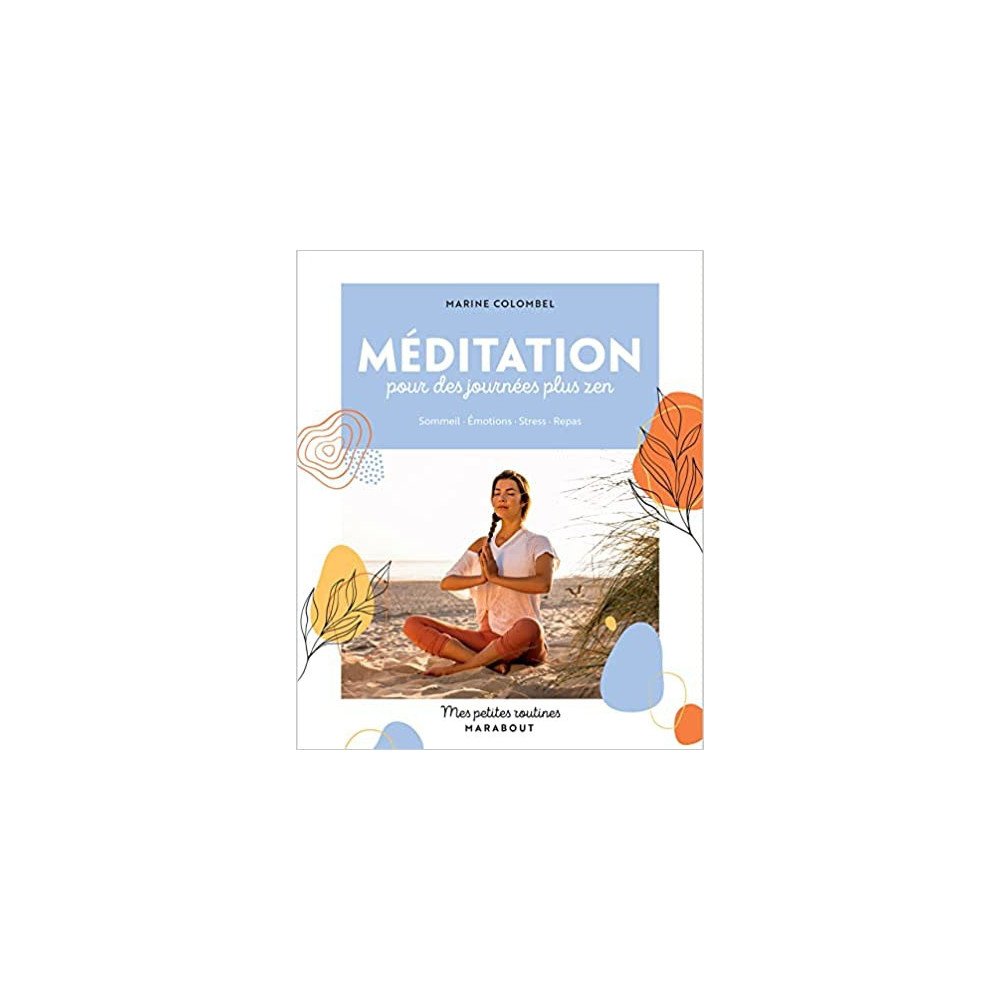 Méditation pour des journées plus zen - Sommeil · Émotions · Stress · Repas