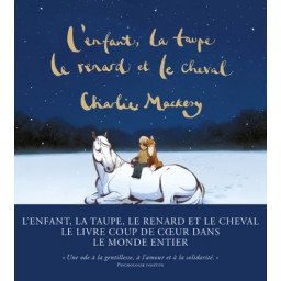 L'enfant, la taupe, le renard et le cheval - Une histoire animée