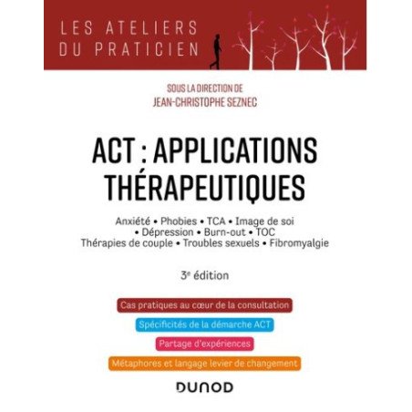 ACT : applications thérapeutiques - Anxiété, phobies, TCA,...